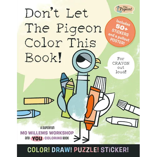 Don't Let the Pigeon Color This Book!: A Superfun Mo Willems and You Coloring Book! - Paperback